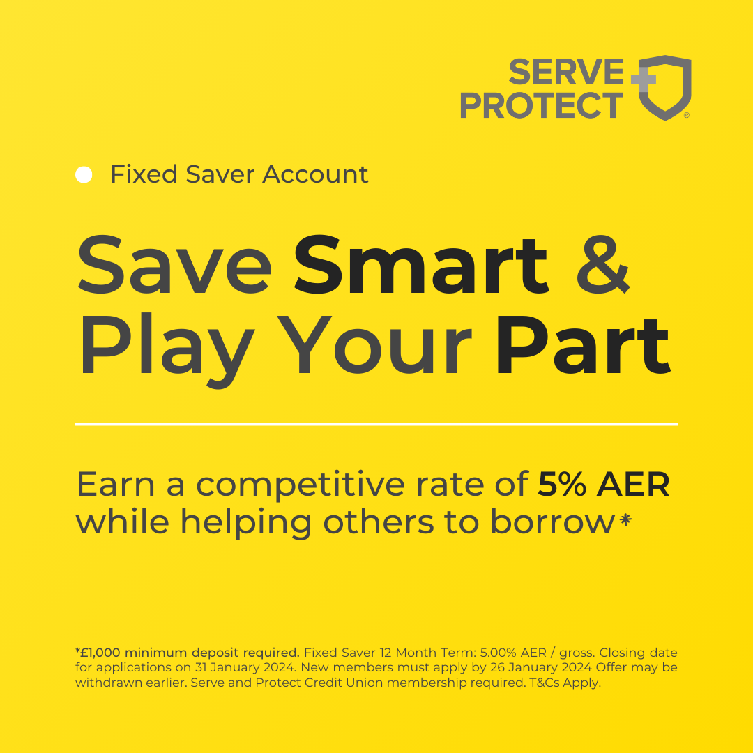 Serve and Protect Credit Union launch latest Fixed Saver, offering a guaranteed return of 4.25% AER